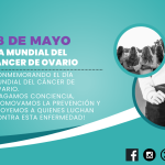 08 de Mayo – Día mundial del Cáncer de Ovario